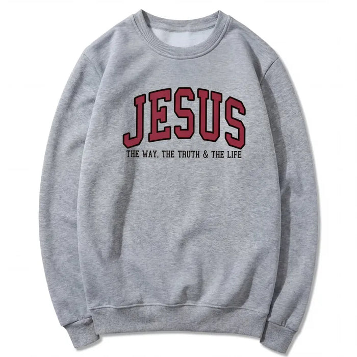 JESUS - The Way, The Truth, The Life Sweatshirt